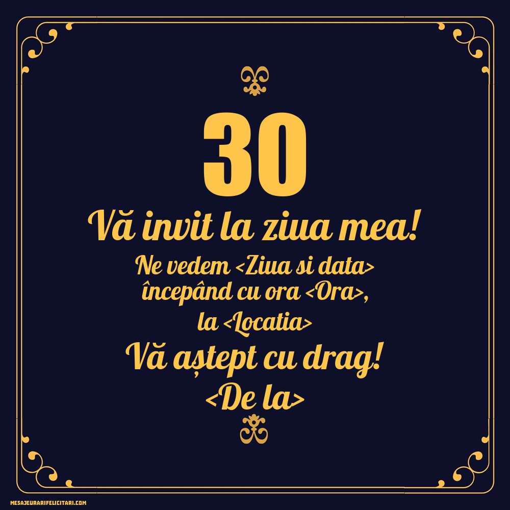 Text Invitatie Zi De Nastere Invitatie aniversare 30 ani model clasic | Personalizare invitatii la