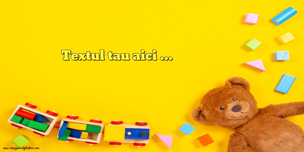 Personalizare felicitari cu text de Ziua Copilului 1 Iunie