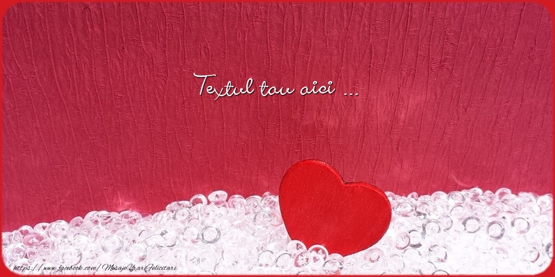 Personalizare felicitari cu text de Ziua femeii 8 martie | Imagine cu inimă roșie pe cristale și fundal cu textura nefinisată