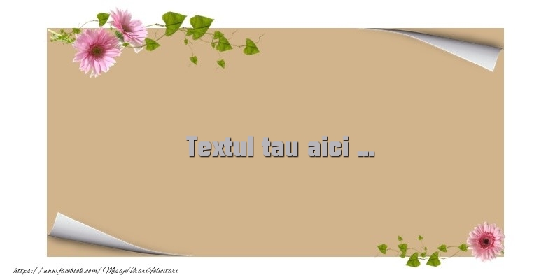 Personalizare felicitari cu text de buna seara | Imagine cu fundal maro cu flori