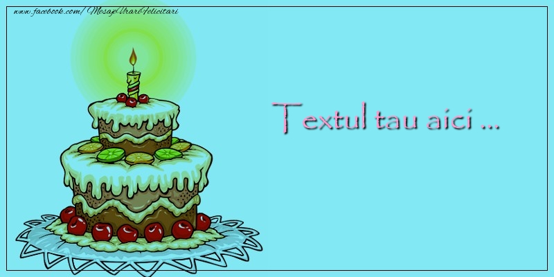 Personalizare felicitari cu text pentru copii | Felicitare de zi de naștere cu tort