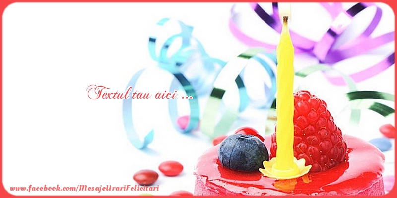 Personalizare felicitari cu text pentru copii | Felicitare cu tort zmeură cu afine