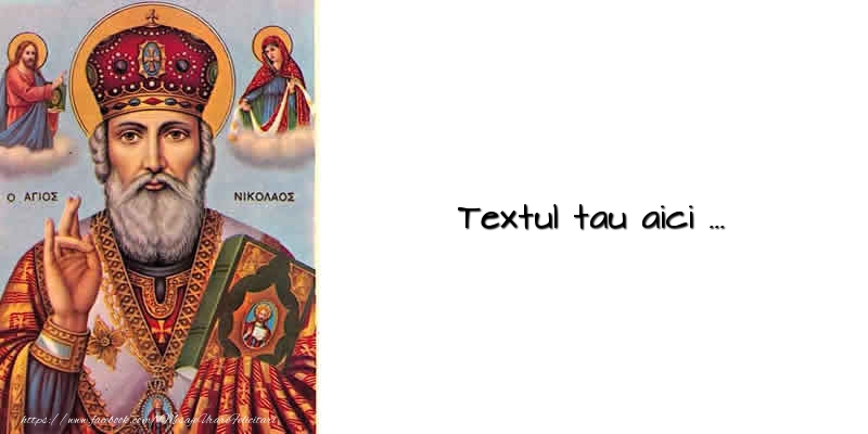 Personalizare felicitari cu text de Mos Nicolae | Sfantul Nicolae