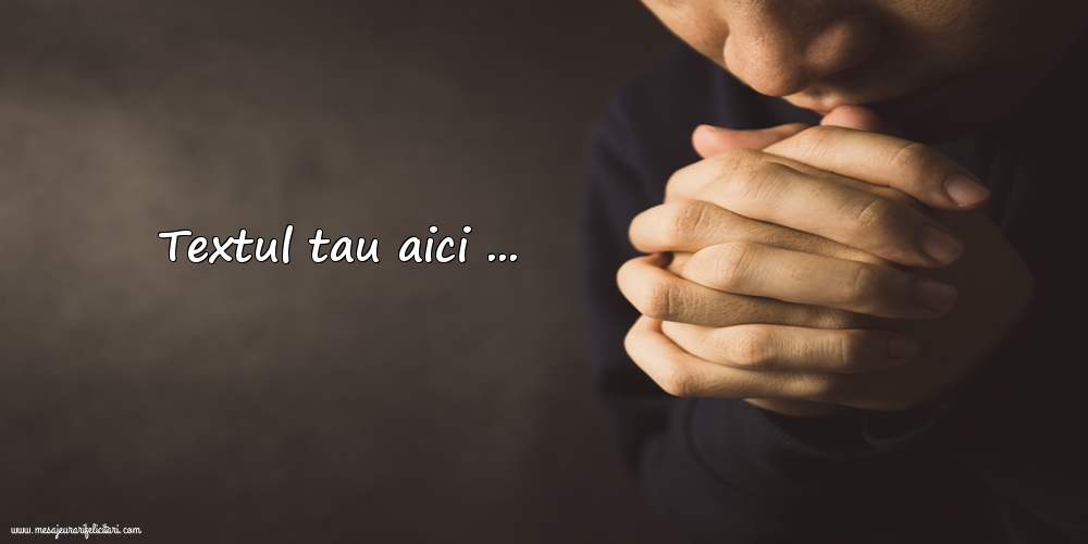 Personalizare felicitari cu text Religioase