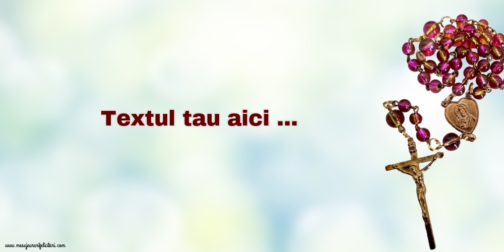 Personalizare felicitari cu text Religioase | Imagine cu rozariu pe fundal albastru ca cerul