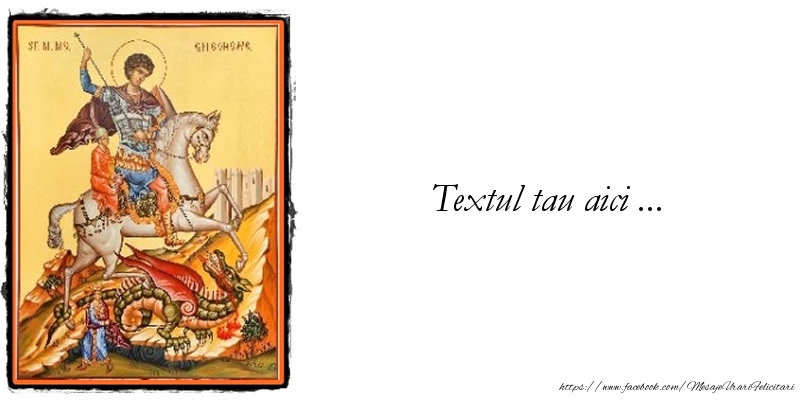 Personalizare felicitari cu text de Sfântul Gheorghe | Icoana cu Sfantul Gheorghe si balaurul pe fundal alb