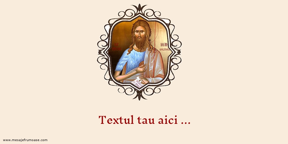 Personalizare felicitari cu text de Sfântul Ioan | Imagine cu icoană cu sfântul ioan botezătorul