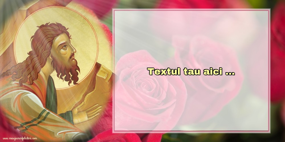 Personalizare felicitari cu text de Sfântul Ioan