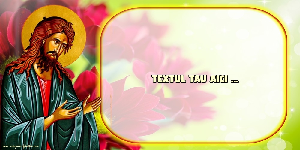 Personalizare felicitari cu text de Sfântul Ioan