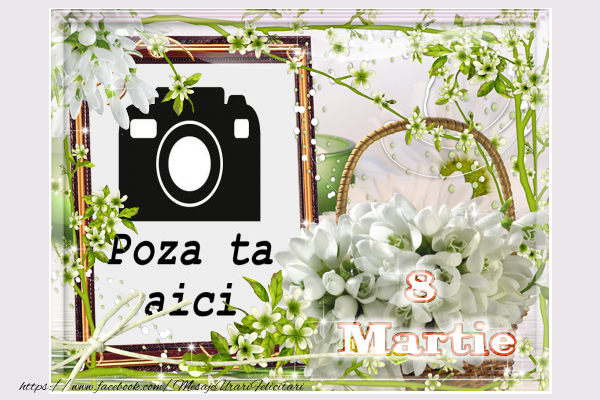 Personalizare felicitari de Ziua femeii 8 martie | 8 Martie