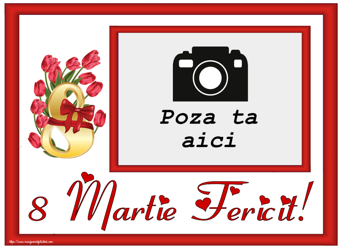 Personalizare felicitari de Ziua femeii 8 martie | 8 Martie Fericit! - Rama foto ~ 8 Martie cu garoafe