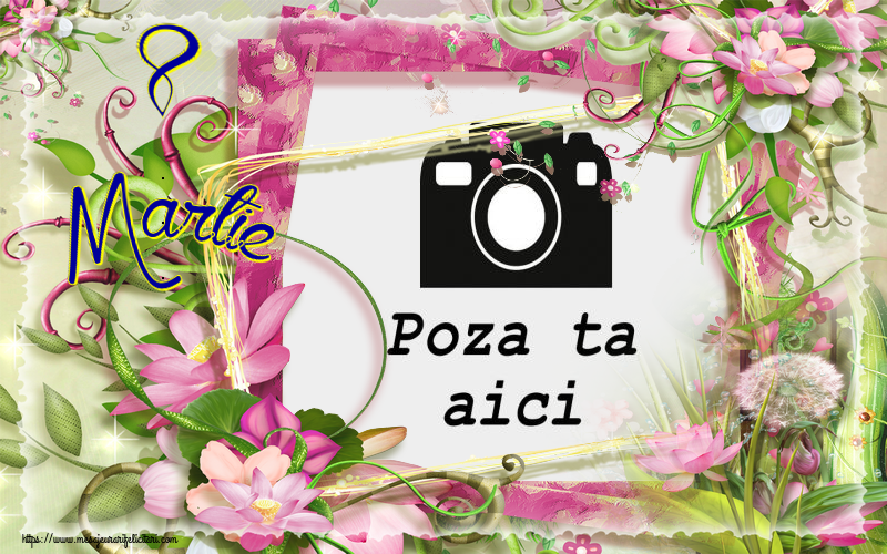 Personalizare felicitari de Ziua femeii 8 martie | 8 Martie - Rama foto de 8 Martie