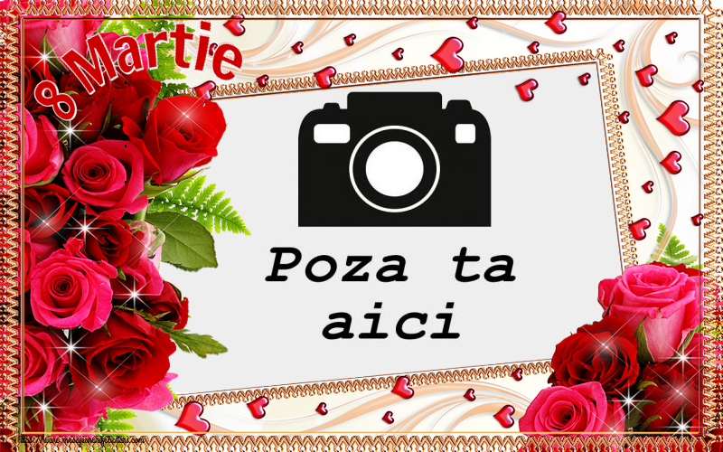 Personalizare felicitari de Ziua femeii 8 martie | 8 Martie - Rama foto de 8 Martie