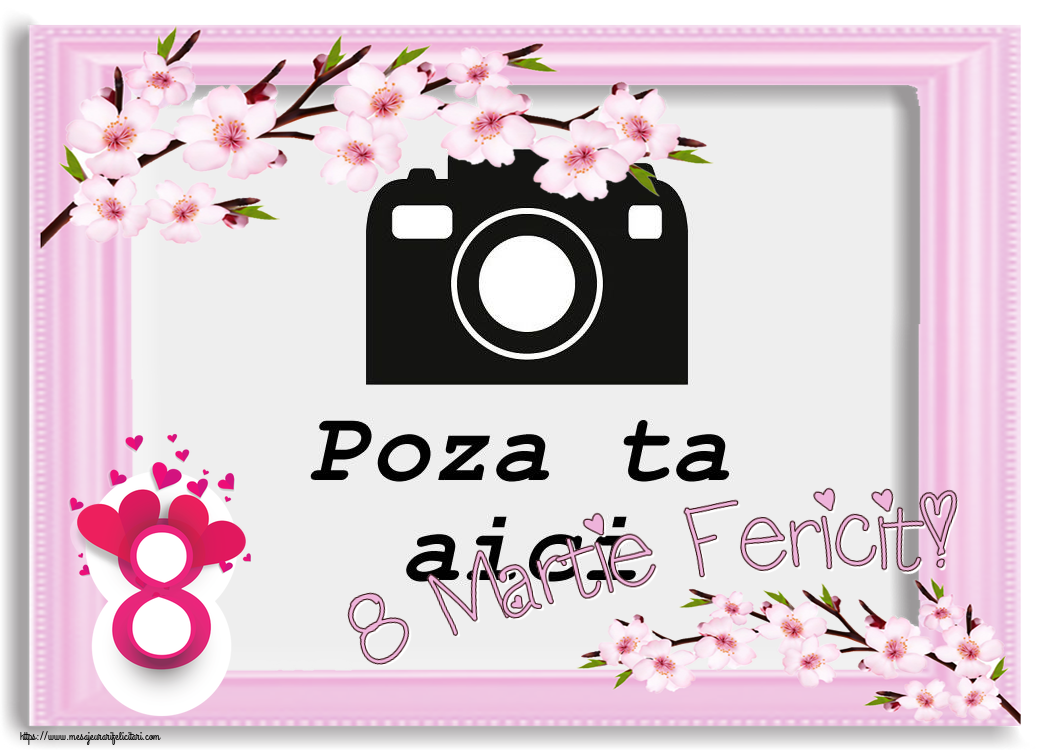 Personalizare felicitari de Ziua femeii 8 martie | 8 Martie Fericit! - Rama foto