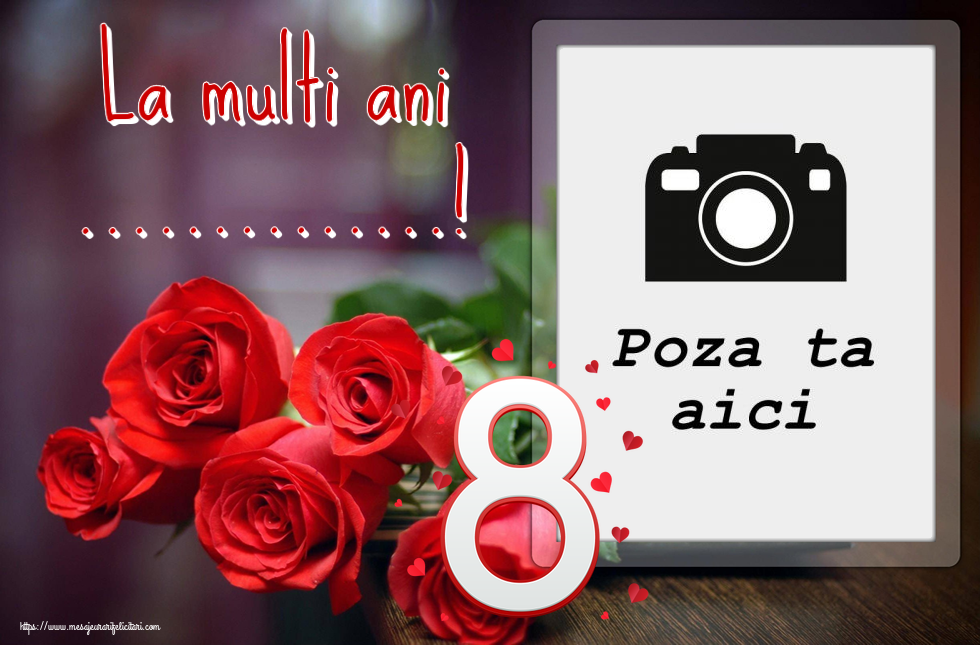 Personalizare felicitari de Ziua femeii 8 martie | La multi ani ...! - Rama foto