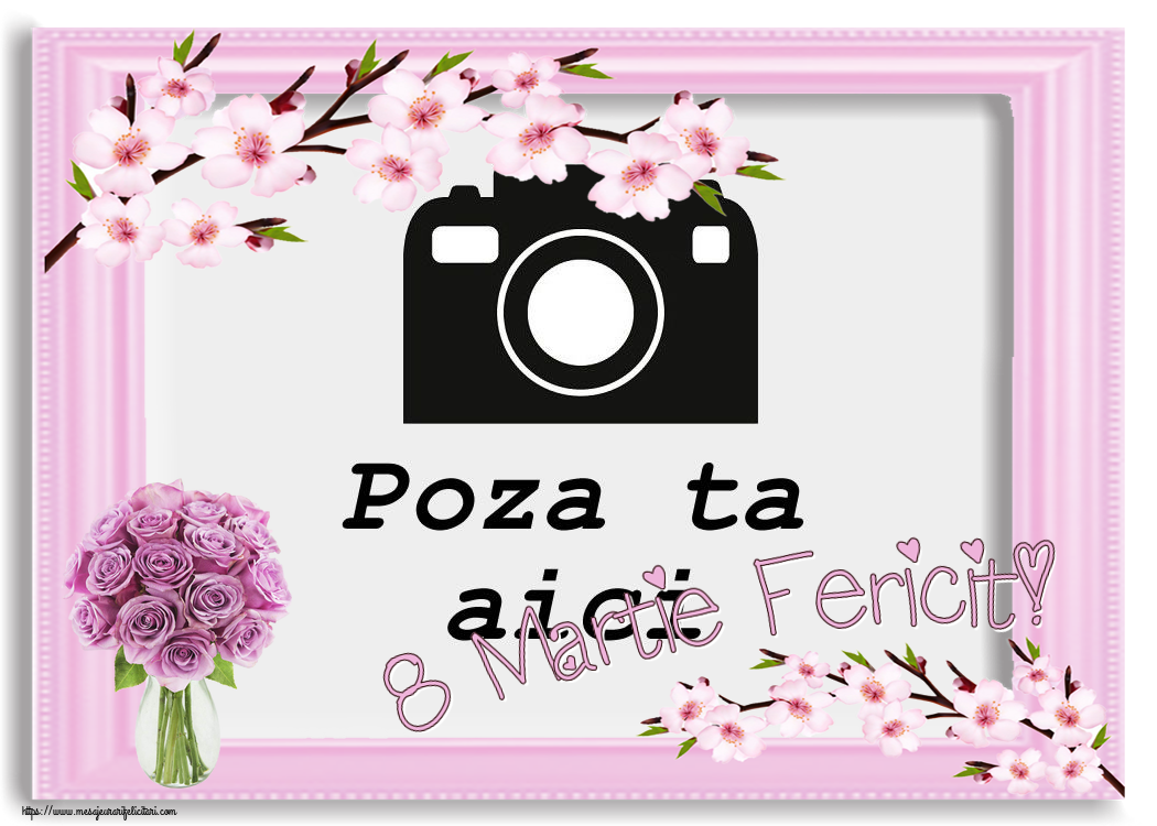 Personalizare felicitari de Ziua femeii 8 martie | 8 Martie Fericit! - Rama foto
