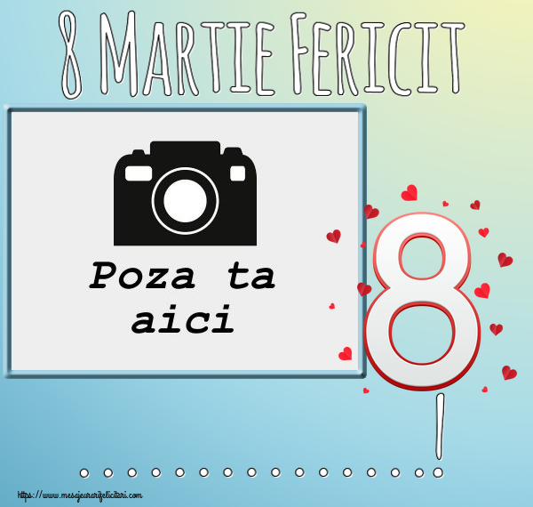 Personalizare felicitari de Ziua femeii 8 martie | 8 Martie Fericit ...! - Rama foto
