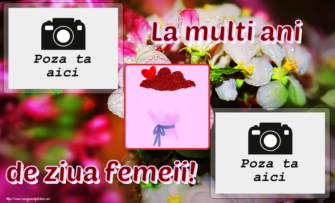 Personalizare felicitari de Ziua femeii 8 martie | La multi ani de ziua femeii! - Rama foto