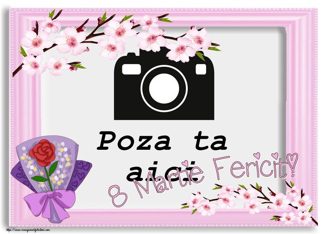 Personalizare felicitari de Ziua femeii 8 martie | 8 Martie Fericit! - Rama foto