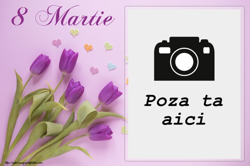 Personalizare felicitari de Ziua femeii 8 martie | 8 Martie - Rama foto