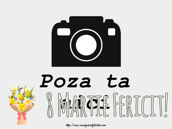Personalizare felicitari de Ziua femeii 8 martie | 8 Martie Fericit! - Rama foto ~ flori galbene, albe și albastre