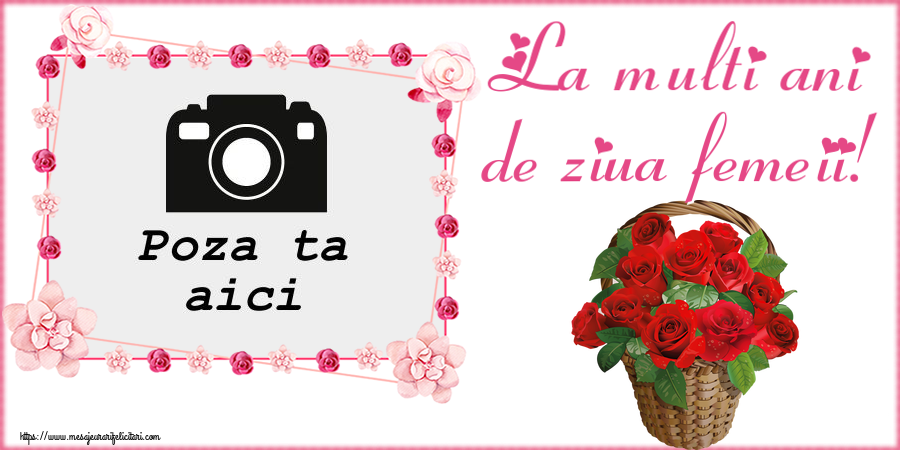 Personalizare felicitari de Ziua femeii 8 martie | La multi ani de ziua femeii! - Rama foto
