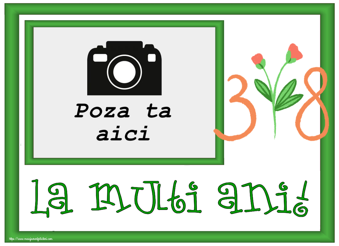 Personalizare felicitari de Ziua femeii 8 martie | La multi ani! - Rama foto