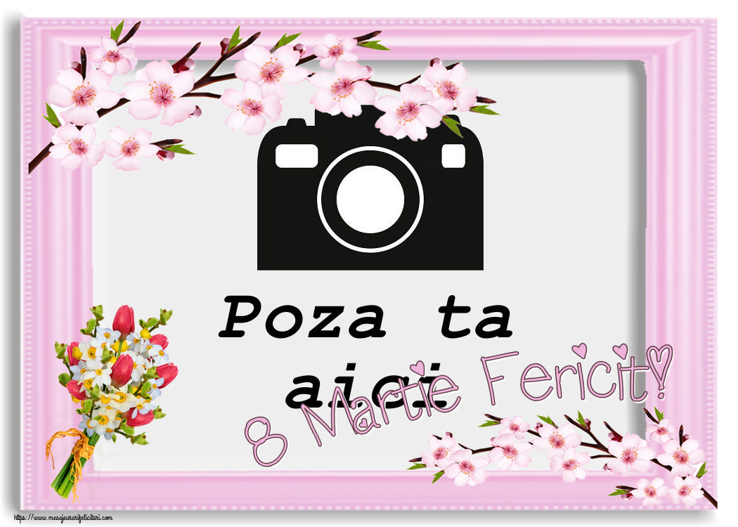 Personalizare felicitari de Ziua femeii 8 martie | 8 Martie Fericit! - Rama foto