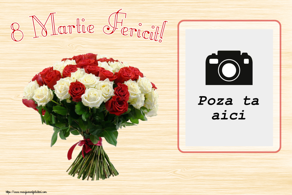 Personalizare felicitari de Ziua femeii 8 martie | 8 Martie Fericit! - Rama foto