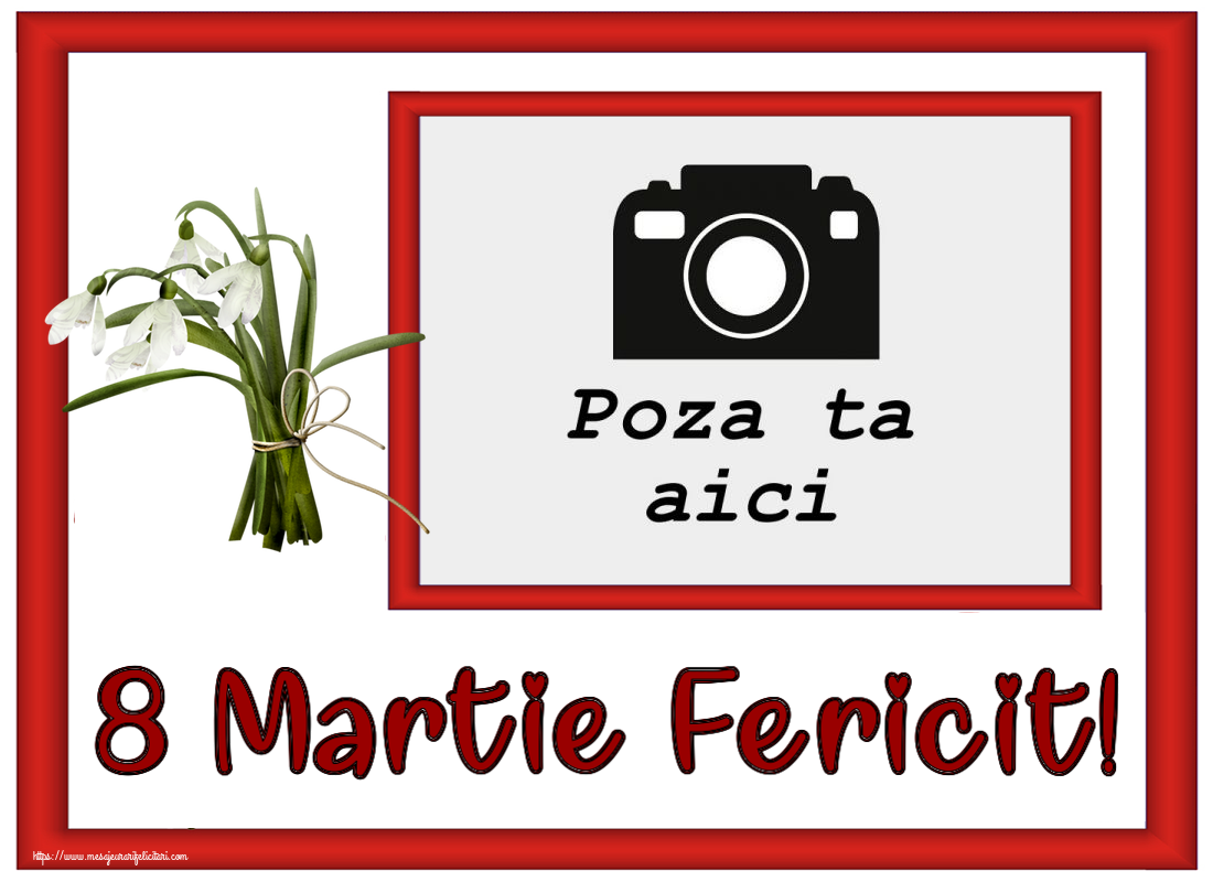 Personalizare felicitari de Ziua femeii 8 martie | 8 Martie Fericit! - Rama foto