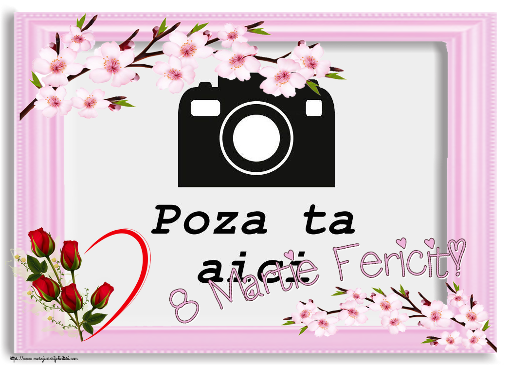 Personalizare felicitari de Ziua femeii 8 martie | 8 Martie Fericit! - Rama foto