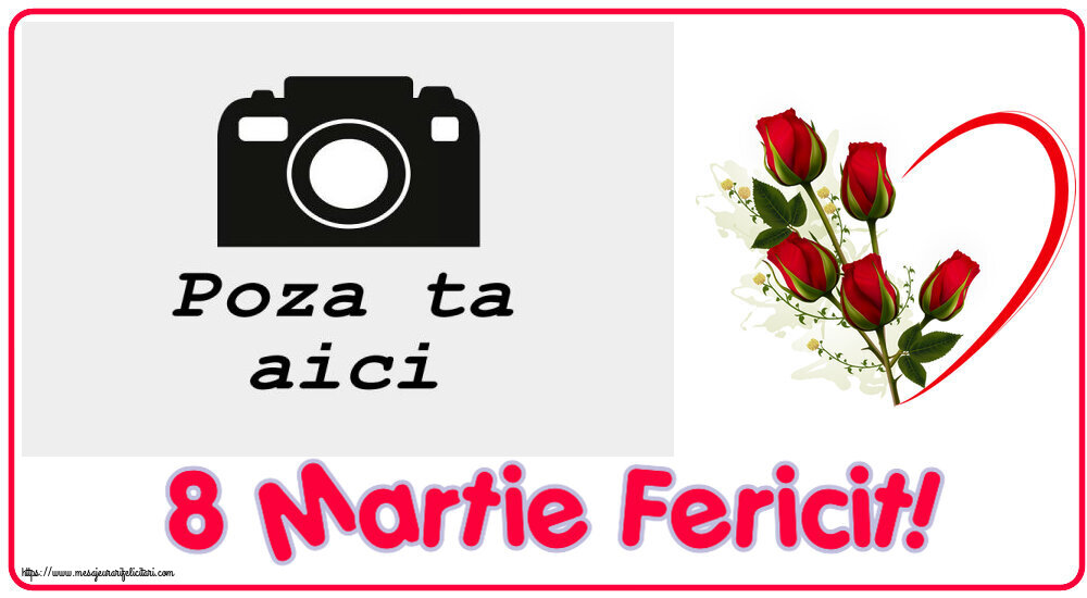 Personalizare felicitari de Ziua femeii 8 martie | 8 Martie Fericit! - Rama foto