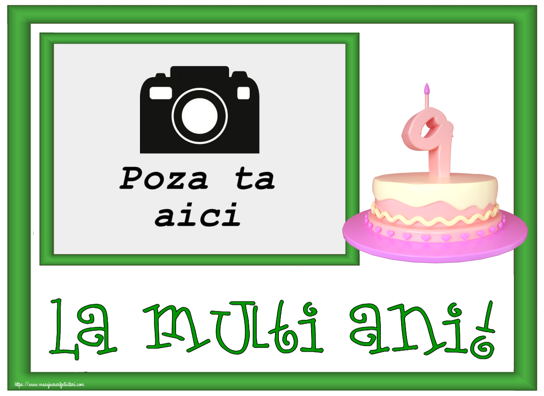 Personalizare felicitari pentru copii | La multi ani! - Rama foto ~ Tort 9 ani