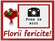 Personalizare felicitari de Florii | Florii fericite! - Rama foto