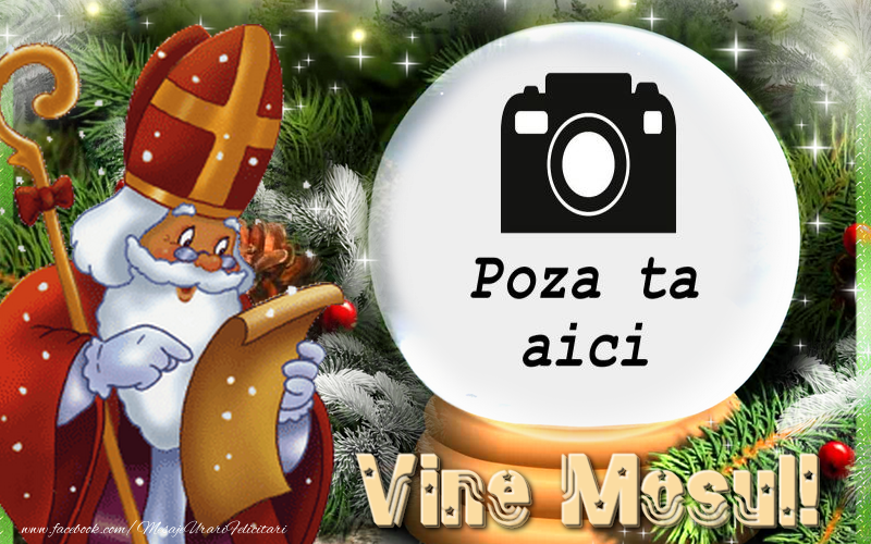 Personalizare felicitari de Mos Nicolae | Vine Mosu' !