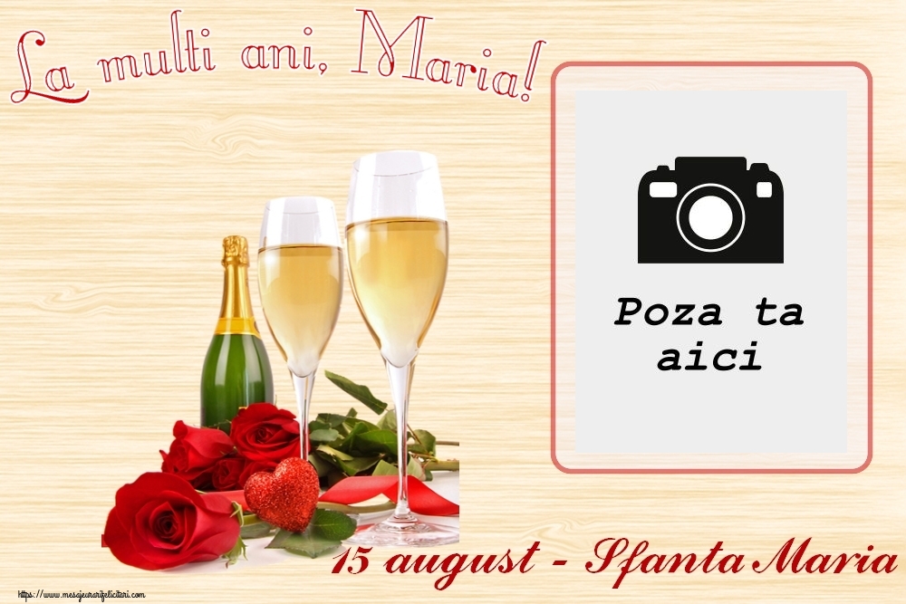 Personalizare felicitari de Sfanta Maria Mare | La multi ani! - trandafiri și șampanie - Rama foto