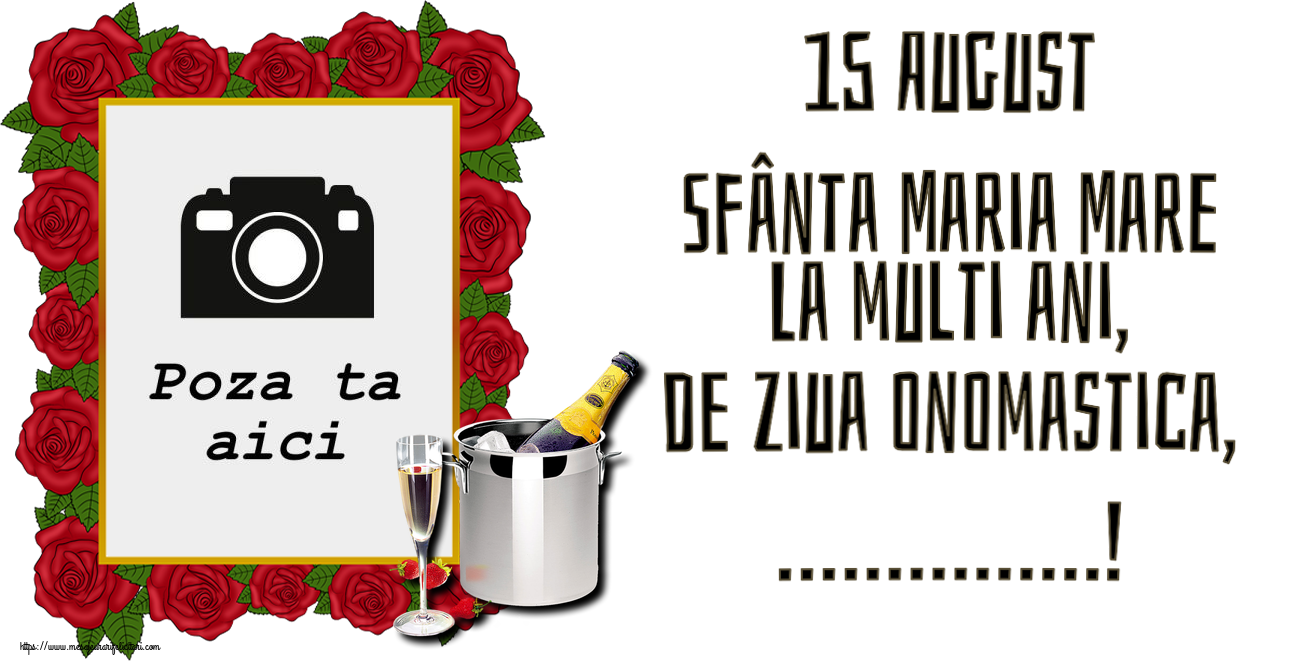 Personalizare felicitari de Sfanta Maria Mare | Ramă foto cu trandafiri, șampanie în frapieră și căpșuni