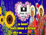 Personalizare felicitari de Sfintii Adrian si Natalia | 26 August Sfinții Adrian și Natalia! La mulți ani, ...! - Rama foto
