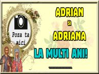 Personalizare felicitari de Sfintii Adrian si Natalia | Adrian si Adriana La multi ani! ... - Rama foto
