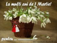 Personalizare felicitari de Martisor 1 Martie | La multi ani de 1 Martie! pentru ...