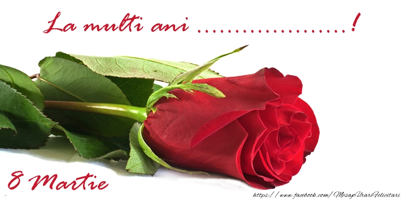 Personalizare felicitari de Ziua femeii 8 martie | La multi ani ...!