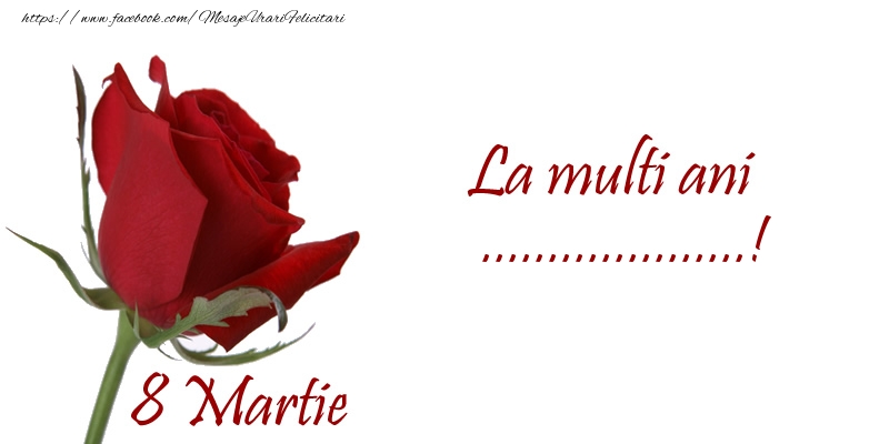 Personalizare felicitari de Ziua femeii 8 martie | La multi ani ...! 8 Martie