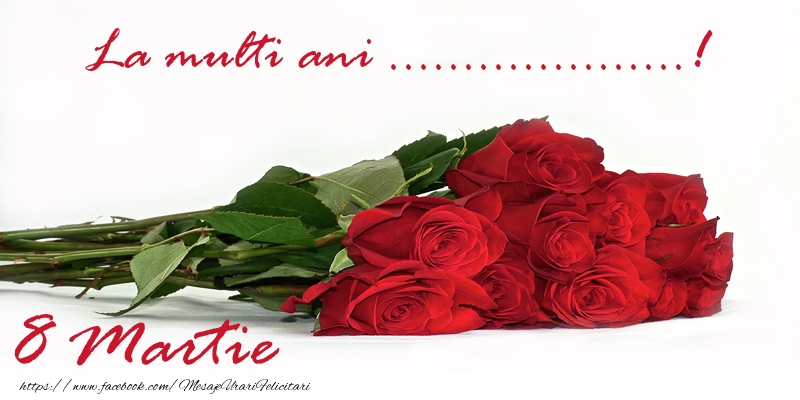 Personalizare felicitari de Ziua femeii 8 martie | La multi ani ...! 8 Martie