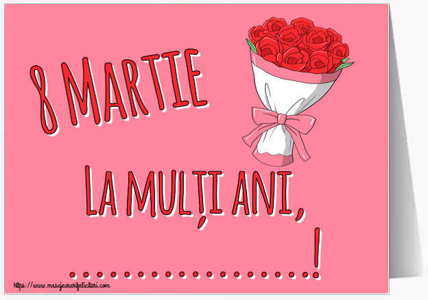 Personalizare felicitari de Ziua femeii 8 martie | 8 Martie La mulți ani, ...! - un buchet de flori desenat