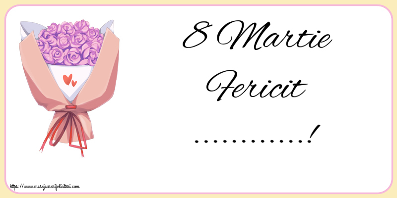 Personalizare felicitari de Ziua femeii 8 martie | 8 Martie Fericit ...!