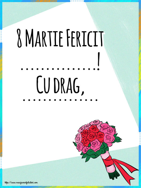 Personalizare felicitari de Ziua femeii 8 martie | 8 Martie Fericit ...! Cu drag, ...
