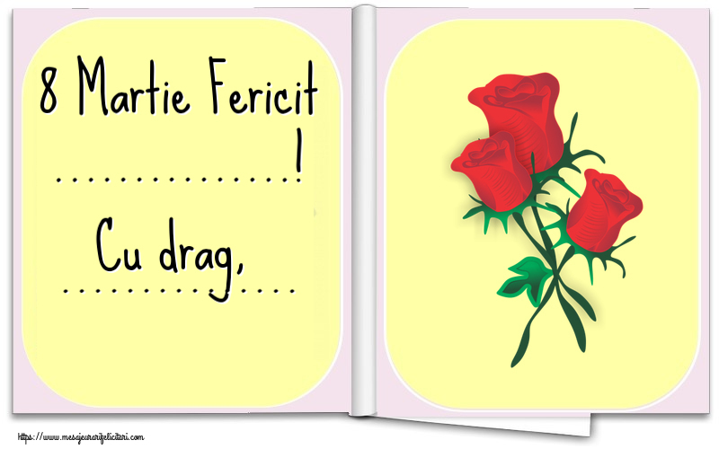Personalizare felicitari de Ziua femeii 8 martie | 8 Martie Fericit ...! Cu drag, ...