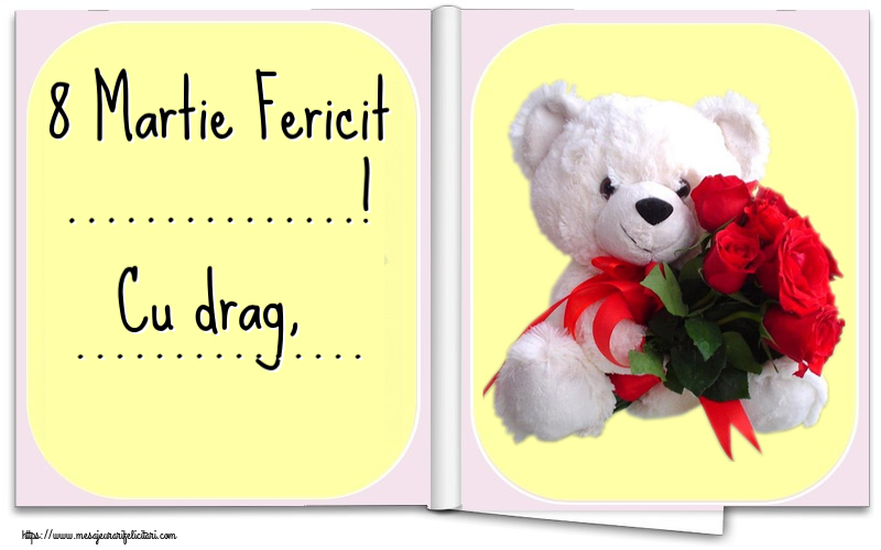 Personalizare felicitari de Ziua femeii 8 martie | 8 Martie Fericit ...! Cu drag, ...