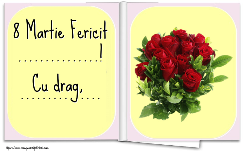 Personalizare felicitari de Ziua femeii 8 martie | 8 Martie Fericit ...! Cu drag, ...