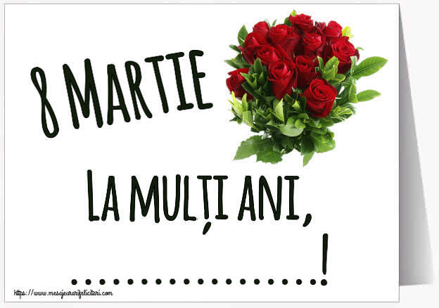 Personalizare felicitari de Ziua femeii 8 martie | 8 Martie La mulți ani, ...!